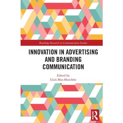 Innovation in Advertising and Branding Communication