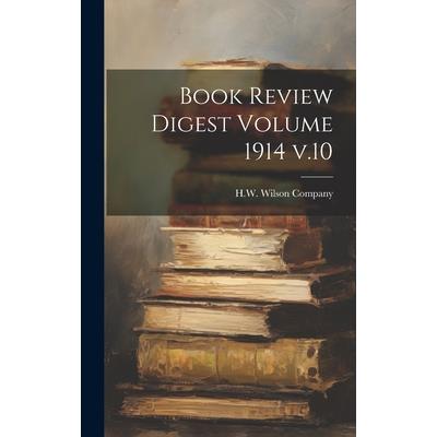 Book Review Digest Volume 1914 v.10