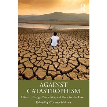 Against Catastrophism