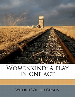 Womenkind; A Play in One Act