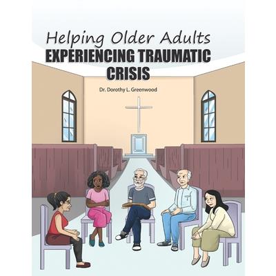 Helping Older Adults Experiencing Traumatic Crisis