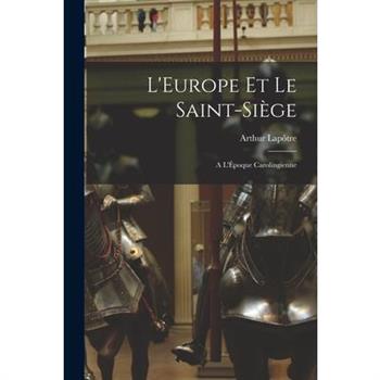 L’Europe et le Saint-Si癡ge