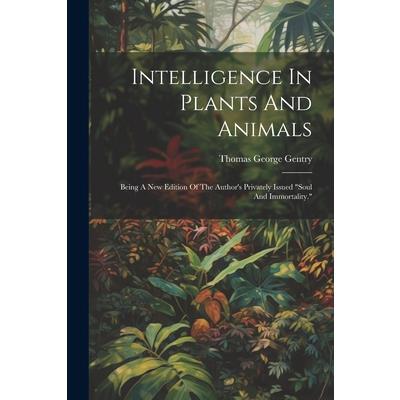 Intelligence In Plants And Animals
