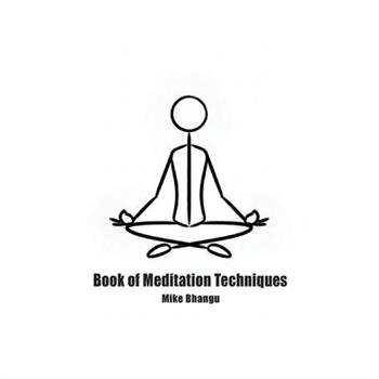 Book of Meditation Techniques