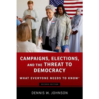 Campaigns, Elections, and the Threat to Democracy