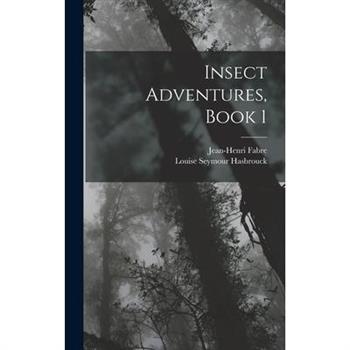 Insect Adventures, Book 1