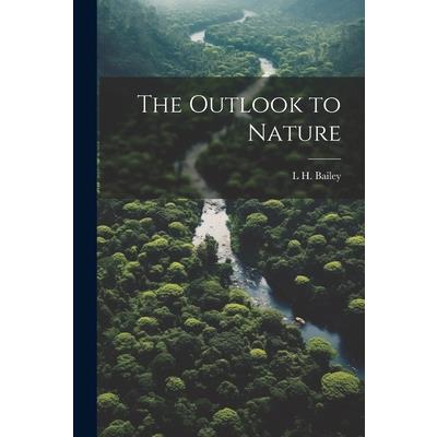The Outlook to Nature