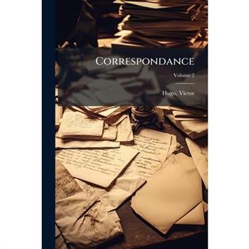 Correspondance Volume 2