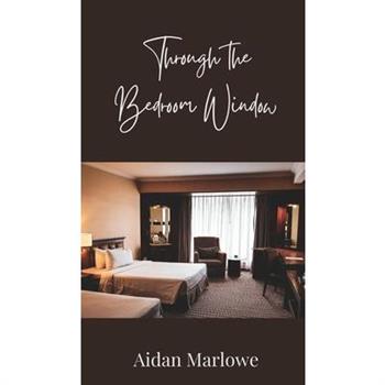 Through the Bedroom Window