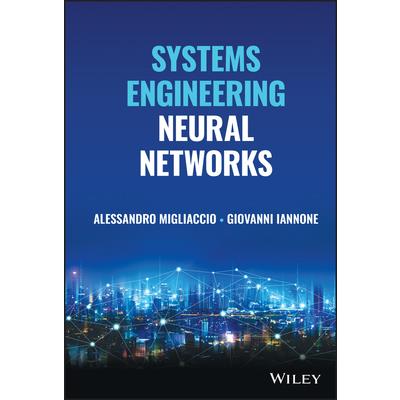 Systems Engineering Neural Networks