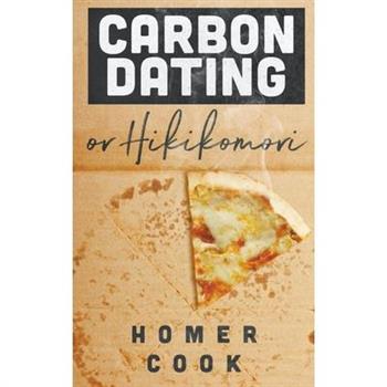 Carbon Dating, or Hikikomori