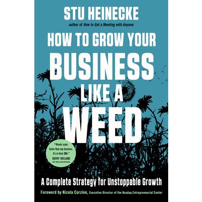How to Grow Your Business Like a Weed