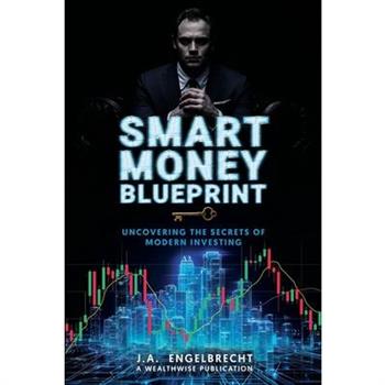Smart Money Blueprint