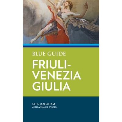 Blue Guide Friuli-Venezia Giulia