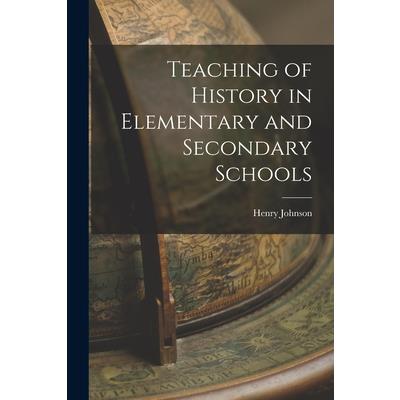 Teaching of History in Elementary and Secondary Schools