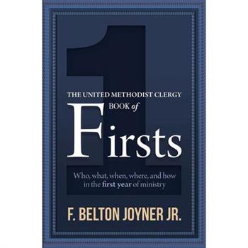 The United Methodist Clergy Book of Firsts