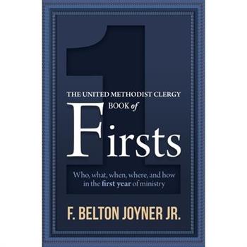 The United Methodist Clergy Book of Firsts