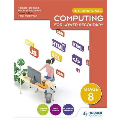 International Computing for Lower Secondary Student’s Book Stage 8