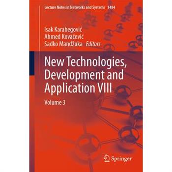 New Technologies, Development and Application VIII