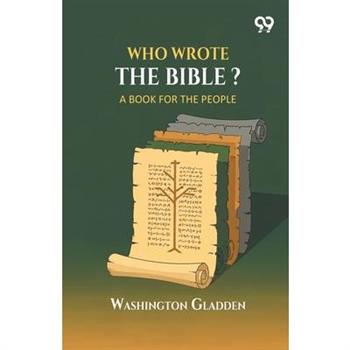 Who Wrote The Bible?
