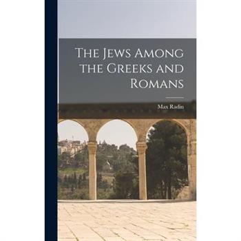 The Jews Among the Greeks and Romans