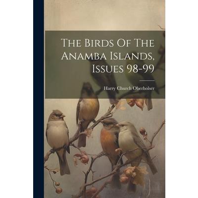 The Birds Of The Anamba Islands, Issues 98-99