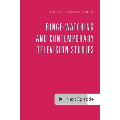 Binge-Watching and Contemporary Television Research