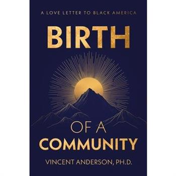 Birth of A Community