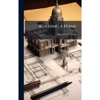 Building A Home