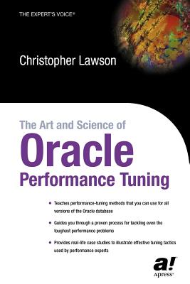 The Art and Science of Oracle Performance Tuning
