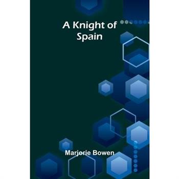 A Knight Of Spain