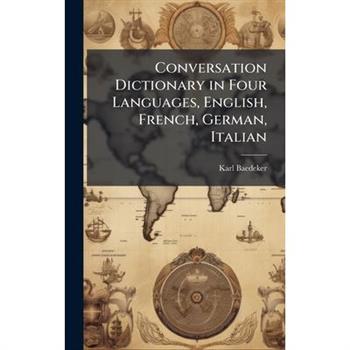 Conversation Dictionary in Four Languages, English, French, German, Italian