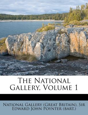 The National Gallery, Volume 1