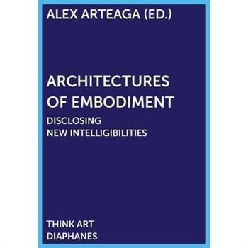 Architectures of Embodiment