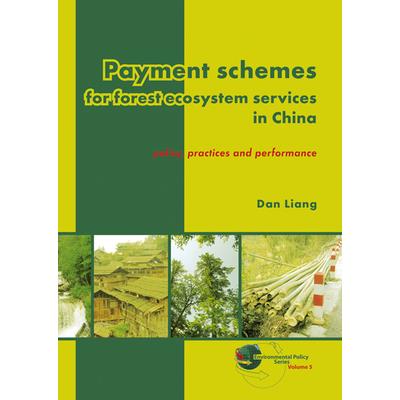 Payment Schemes for Forest Ecosystem Services in China