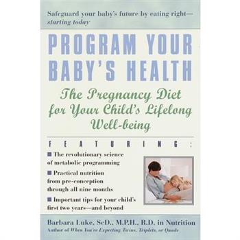 Program Your Baby’s Health