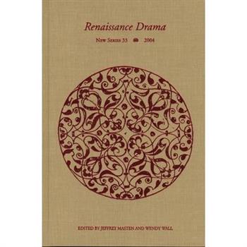 Renaissance Drama 33