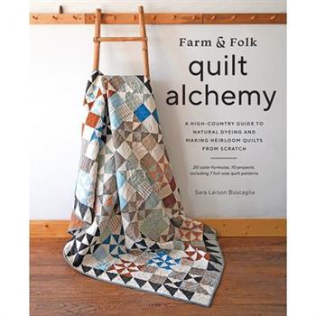 Farm & Folk Quilt Alchemy