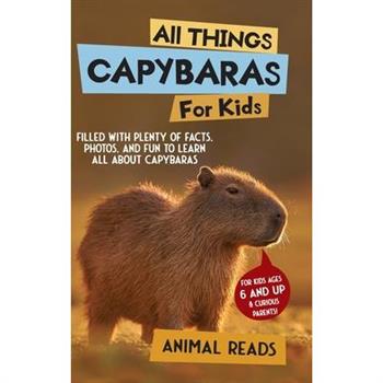 All Things Capybaras For Kids