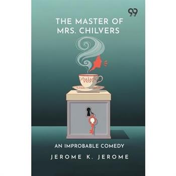 The Master Of Mrs. Chilvers