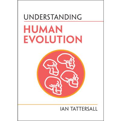 Understanding Human Evolution