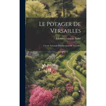 Le Potager De Versailles