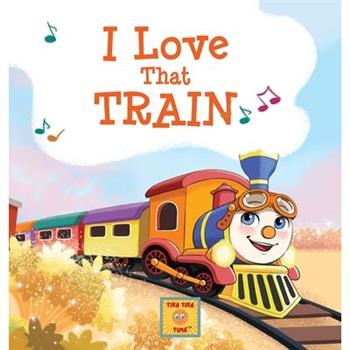 I Love That Train