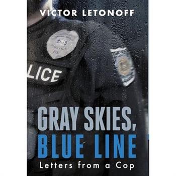 Gray Skies, Blue Line