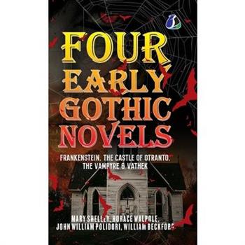 Four Early Gothic Novels