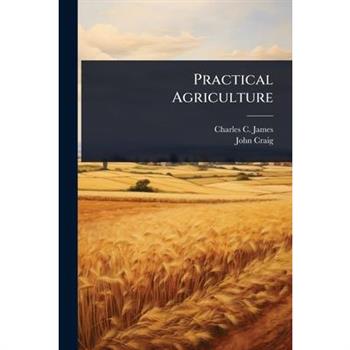 Practical Agriculture