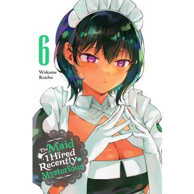 The Maid I Hired Recently Is Mysterious, Vol. 6