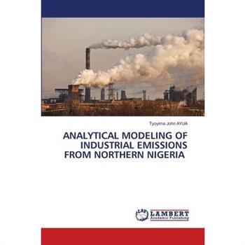 Analytical Modeling of Industrial Emissions from Northern Nigeria