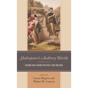 Shakespeare’s Auditory Worlds