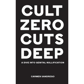 Cult Zero Cuts Deep